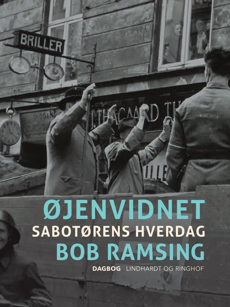 Øjenvidnet. Sabotørens hverdag af Bob Ramsing