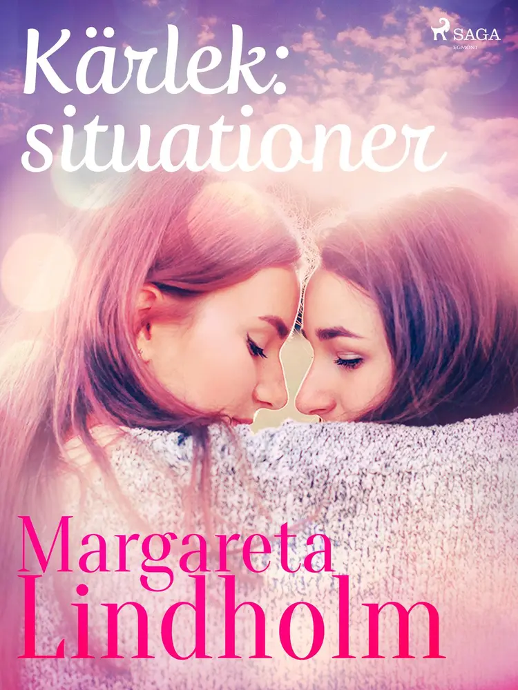 Kärlek: situationer af Margareta Lindholm