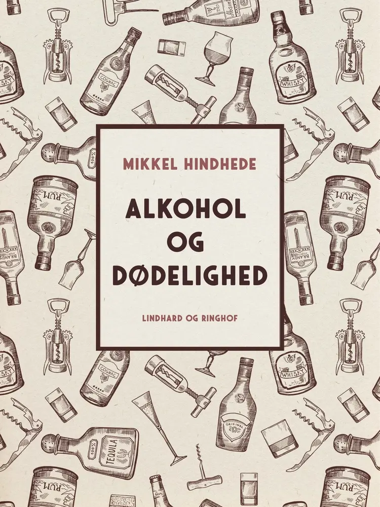 Alkohol og dødelighed af Mikkel Hindhede
