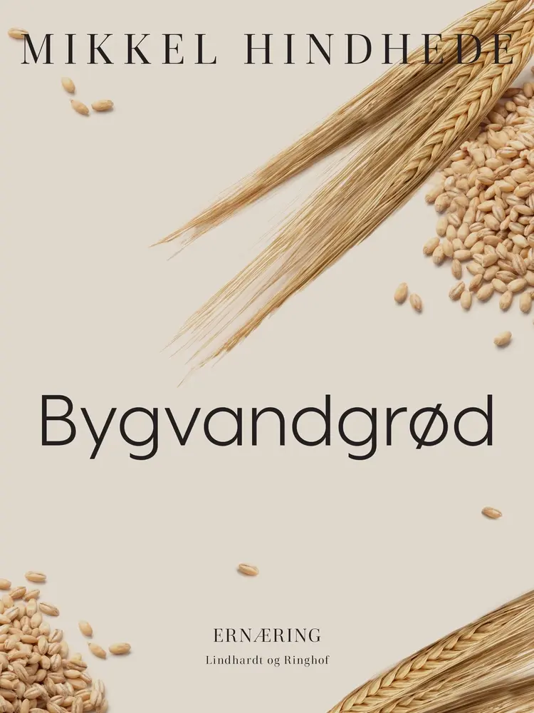 Bygvandgrød af Mikkel Hindhede