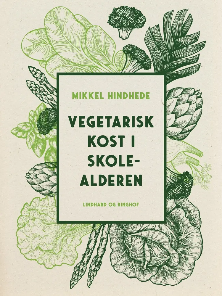 Vegetarisk kost i skolealderen af Mikkel Hindhede