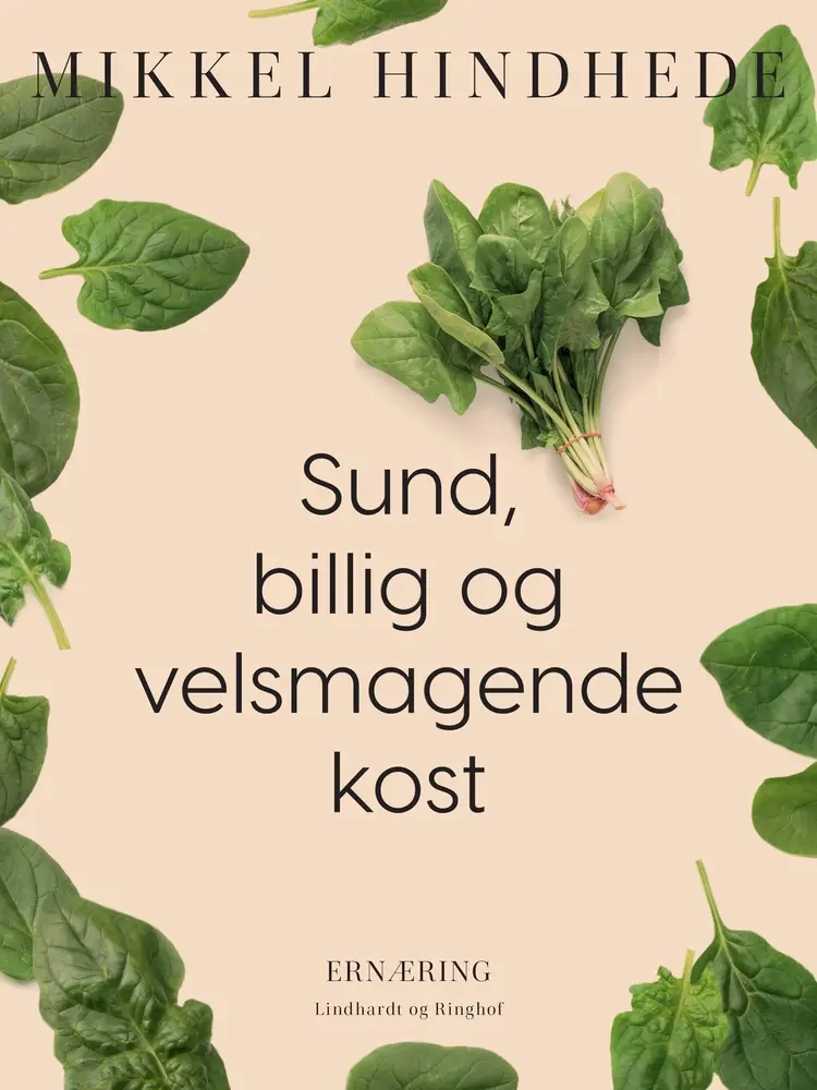 Sund, billig og velsmagende kost af Mikkel Hindhede
