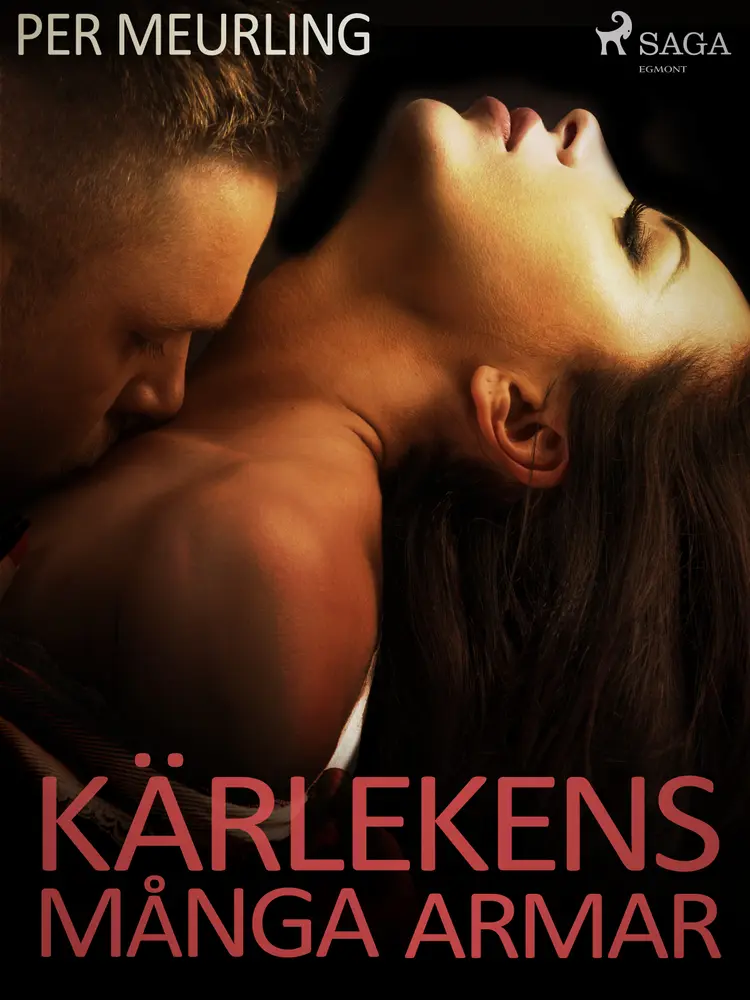 Kärlekens många armar af Per Meurling