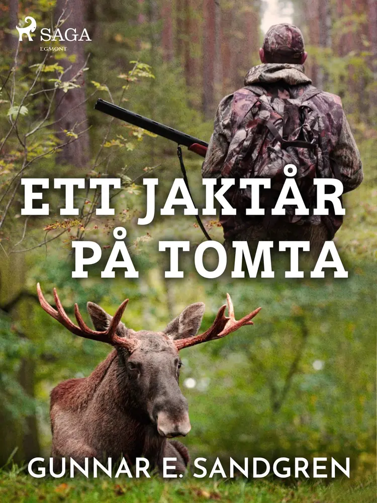 Ett jaktår på Tomta af Gunnar E. Sandgren