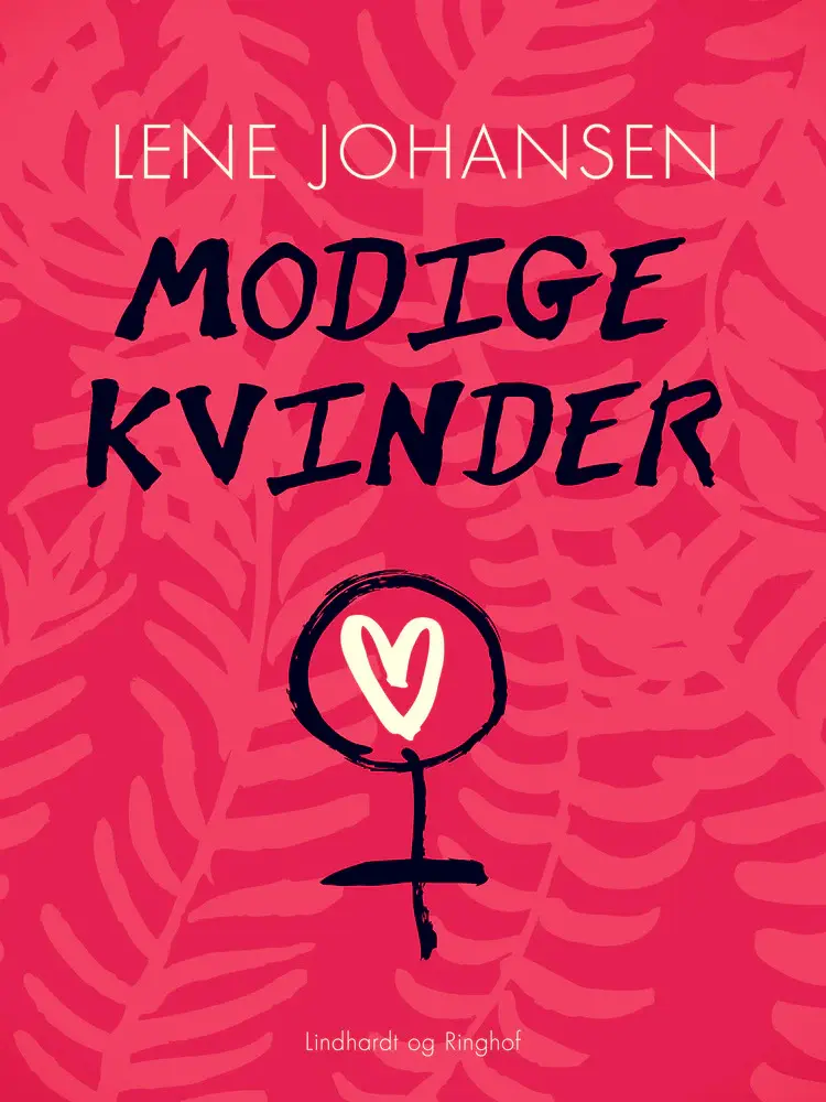 Modige Kvinder af Lene Johansen