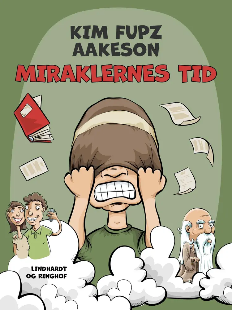 Miraklernes tid af Kim Fupz Aakeson