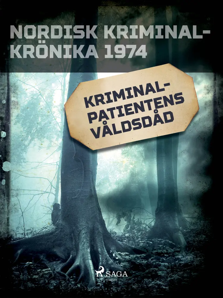 Kriminalpatientens våldsdåd af - Diverse