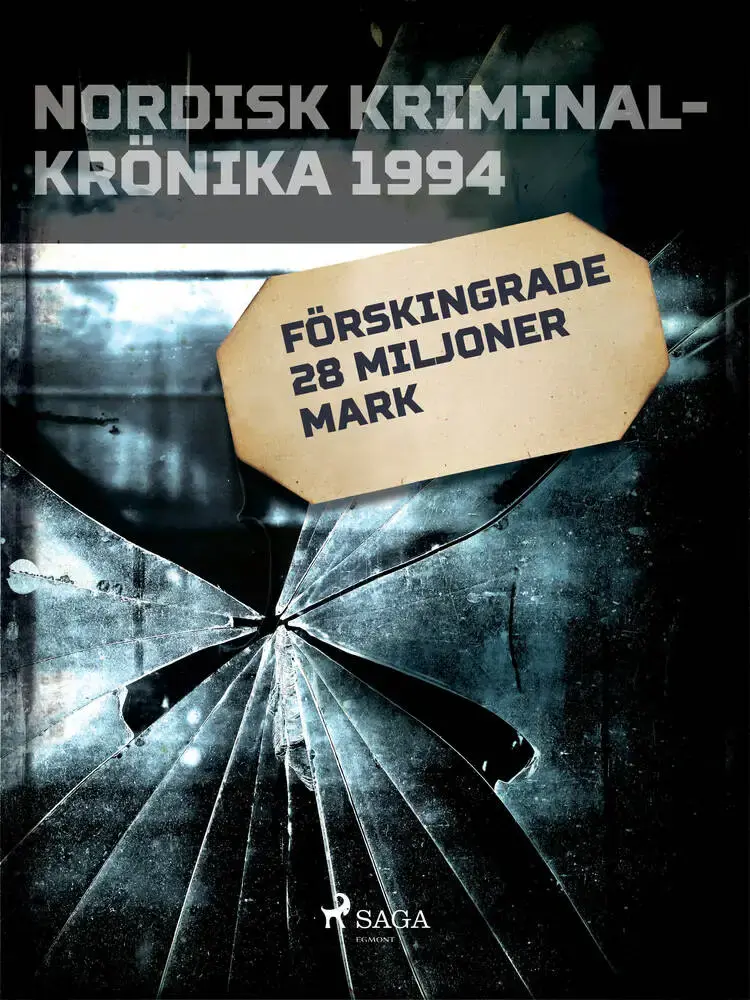 Förskingrade 28 miljoner mark af - Diverse
