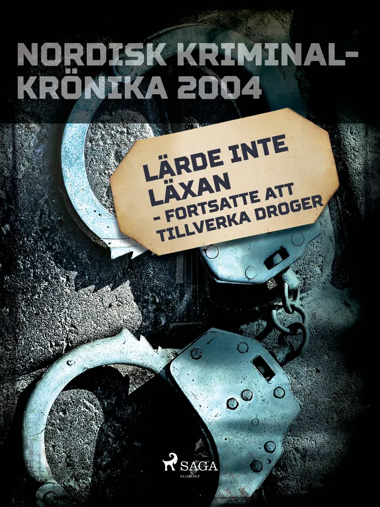 Lärde inte läxan - fortsatte att tillverka droger af - Diverse