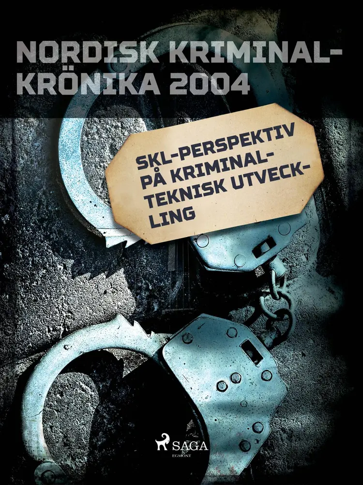 SKL-perspektiv på kriminalteknisk utveckling af – Diverse