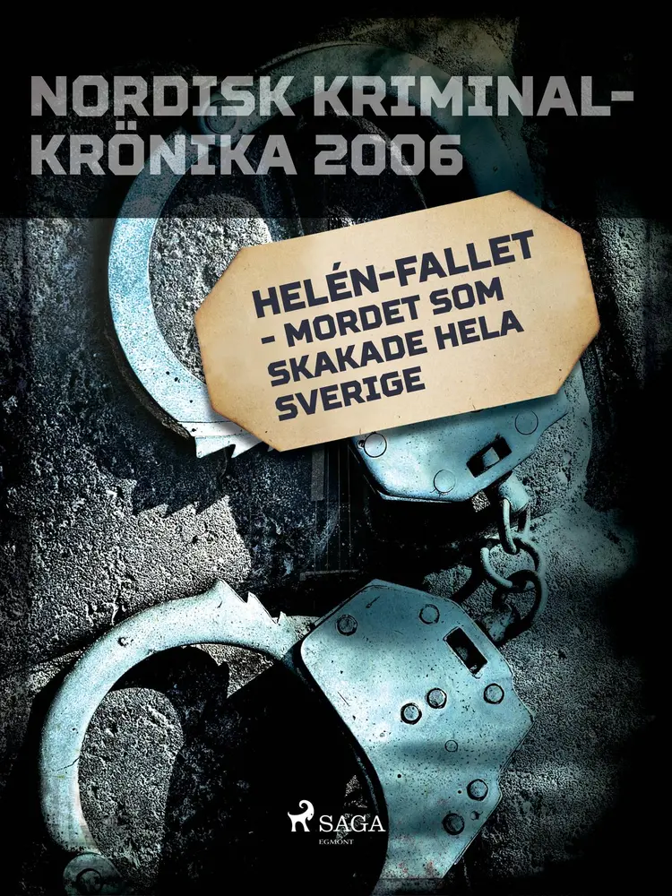 Helén-fallet - mordet som skakade hela Sverige af – Diverse