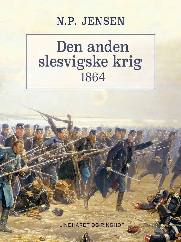 Den anden slesvigske krig 1864 af N.p. Jensen