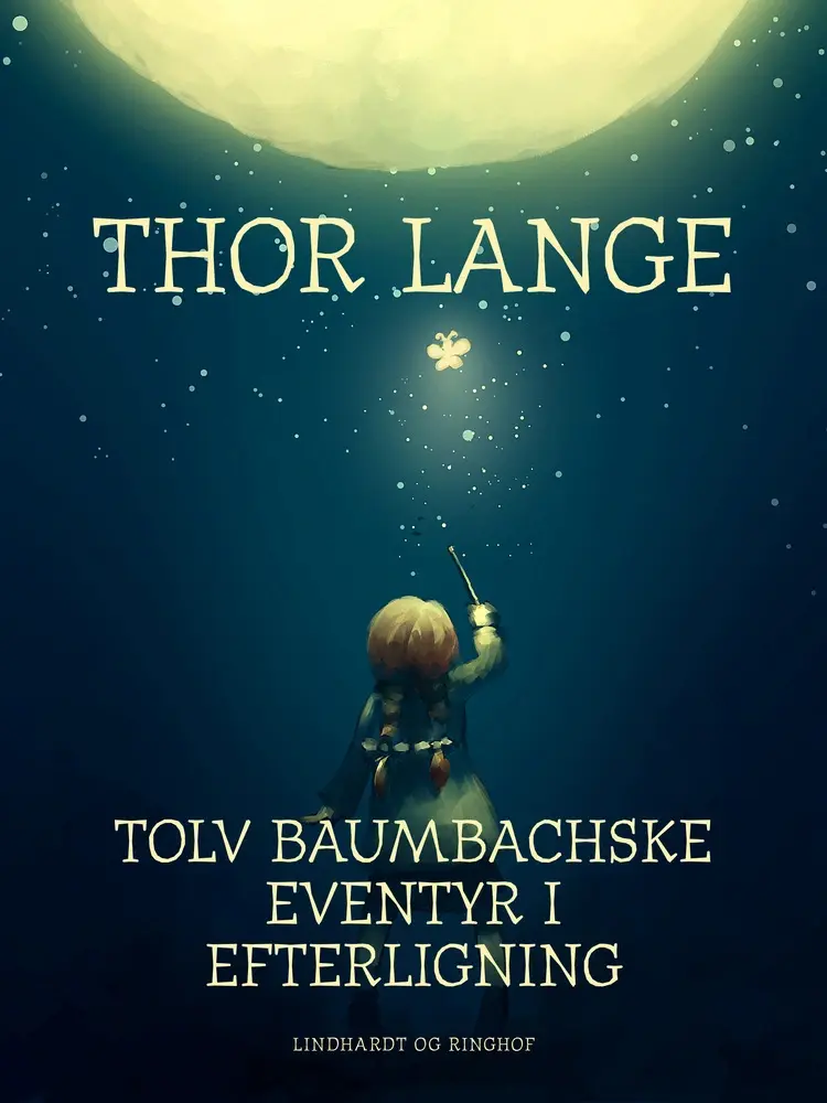 Tolv baumbachske eventyr i efterligning af Thor Lange