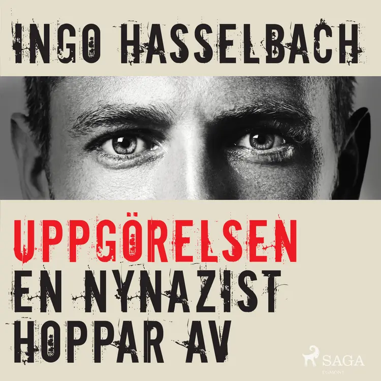 Uppgörelsen - en nynazist hoppar av af Ingo Hasselbach