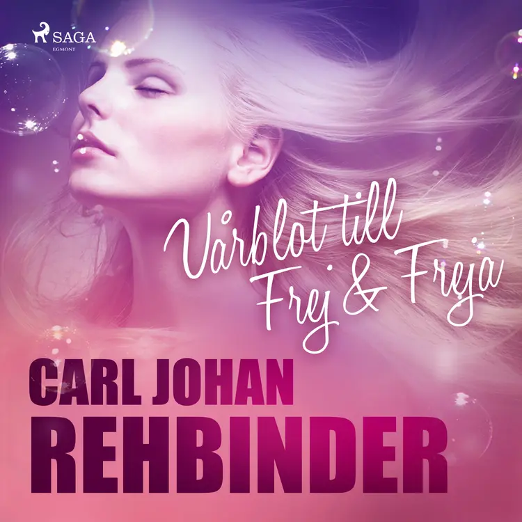 Vårblot- till Frej & Freja af Carl Johan Rehbinder