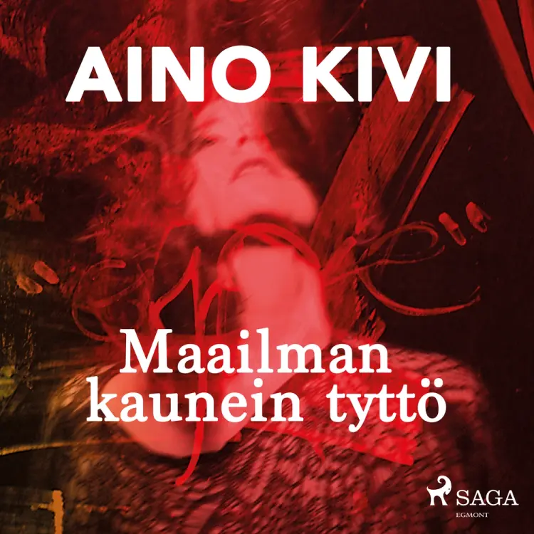 Maailman kaunein tyttö af Aino Kivi