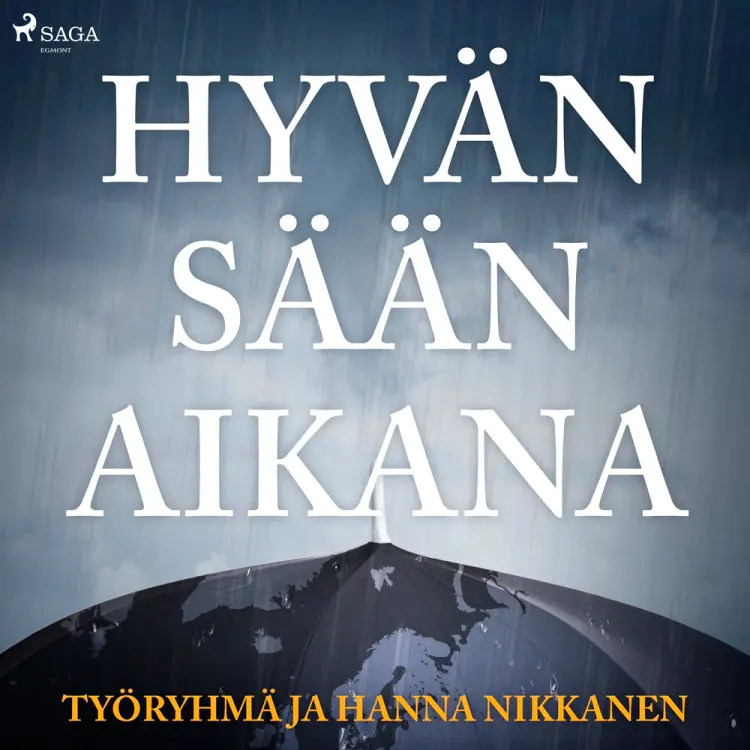 Hyvän sään aikana af Hanna Nikkanen