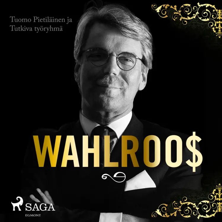 Wahlroos - Epävirallinen elämäkerta af Tuomo Pietiläinen