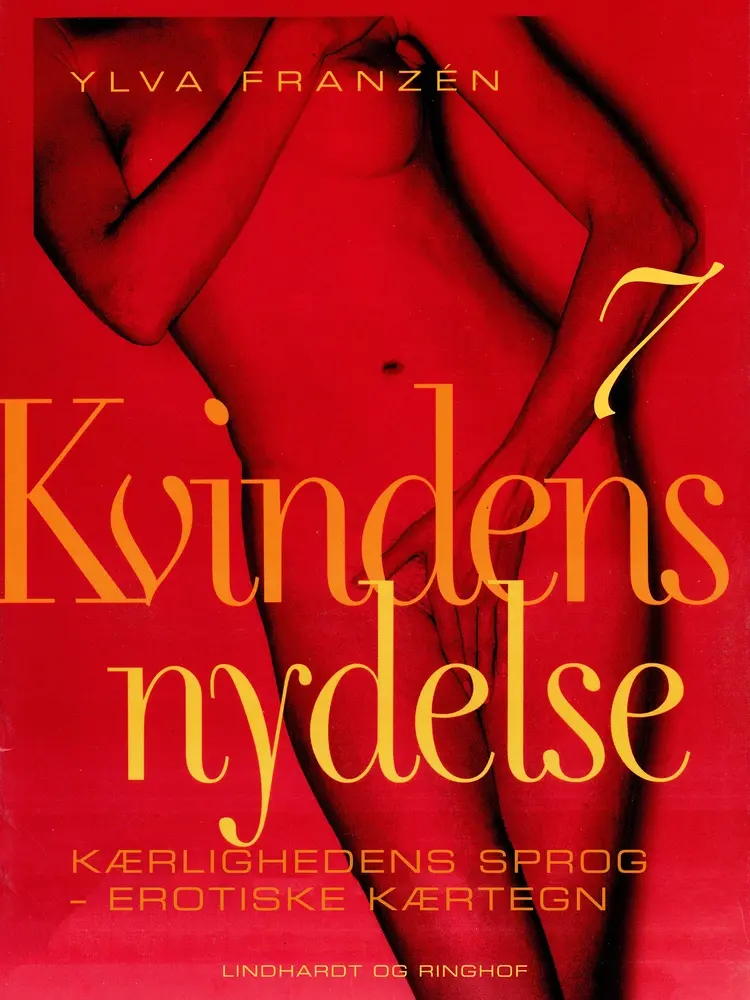 Kærlighedens sprog - erotiske kærtegn af Ylva Franzén