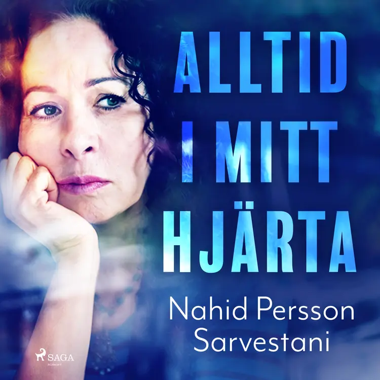 Alltid i mitt hjärta af Nahid Persson Sarvestani