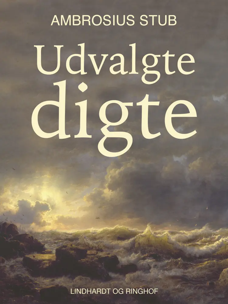 Udvalgte digte af Ambrosius Stub
