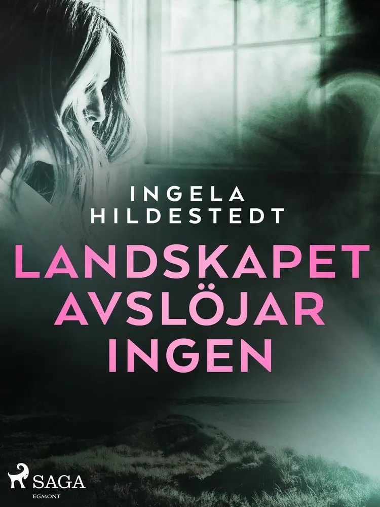 Landskapet avslöjar ingen af Ingela Hildestedt