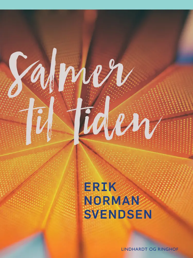 Salmer til tiden af Erik Norman Svendsen