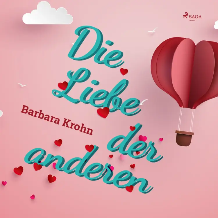 Die Liebe der anderen af Barbara Krohn