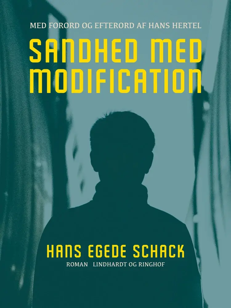 Sandhed med Modification. Med forord og efterord af Hans Hertel af Hans Egede Schack