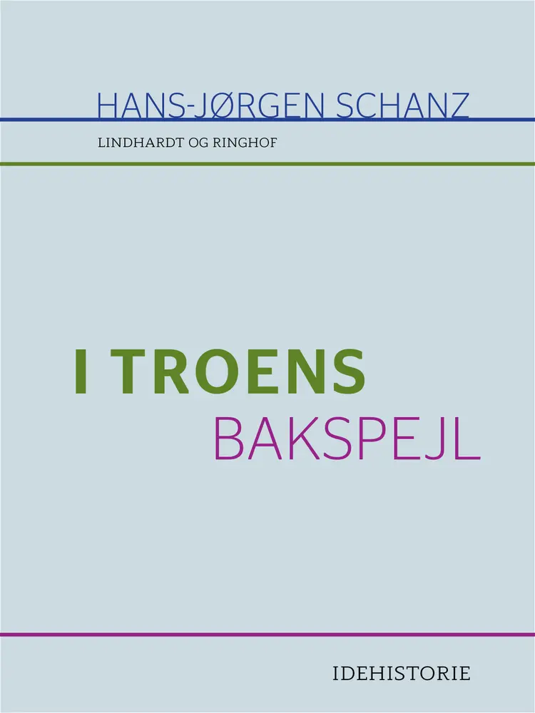 I troens bakspejl af Hans-Jørgen Schanz