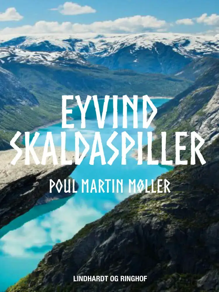 Eyvind Skaldaspiller af Poul Martin Møller