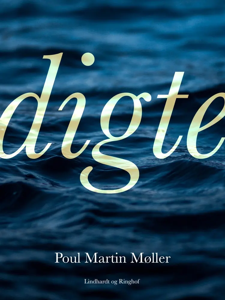 Digte af Poul Martin Møller