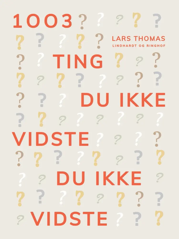 1003 ting du ikke vidste du ikke vidste af Lars Thomas