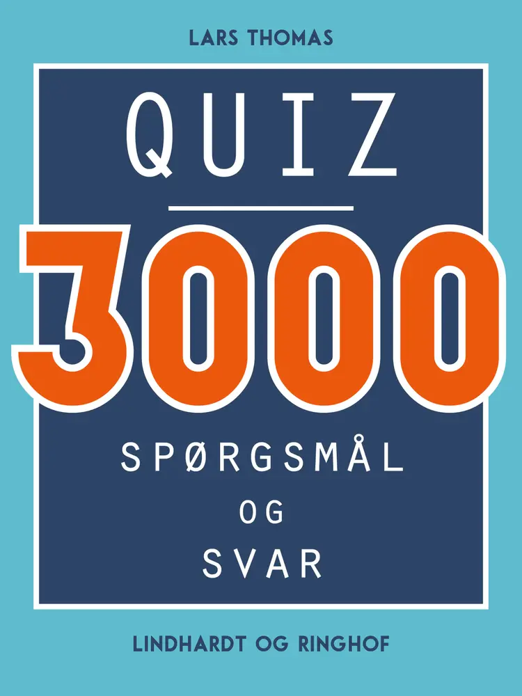 Quiz - 3000 spørgsmål og svar af Lars Thomas
