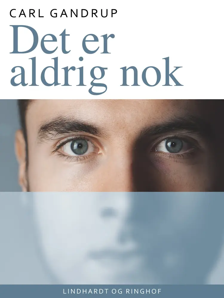 Det er aldrig nok af Carl Gandrup