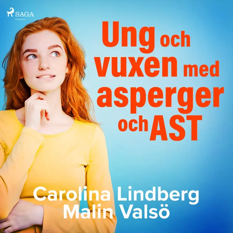 Ung och vuxen med asperger och AST af Malin Valsö