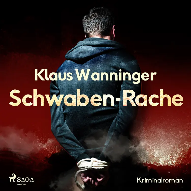Schwaben-Rache - Kriminalroman af Klaus Wanninger