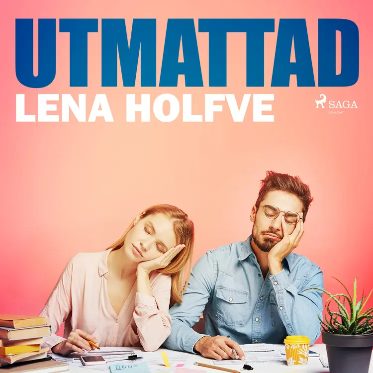 Utmattad af Lena Holfve