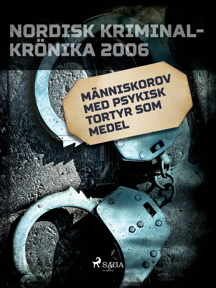 Människorov med psykisk tortyr som medel af - Diverse