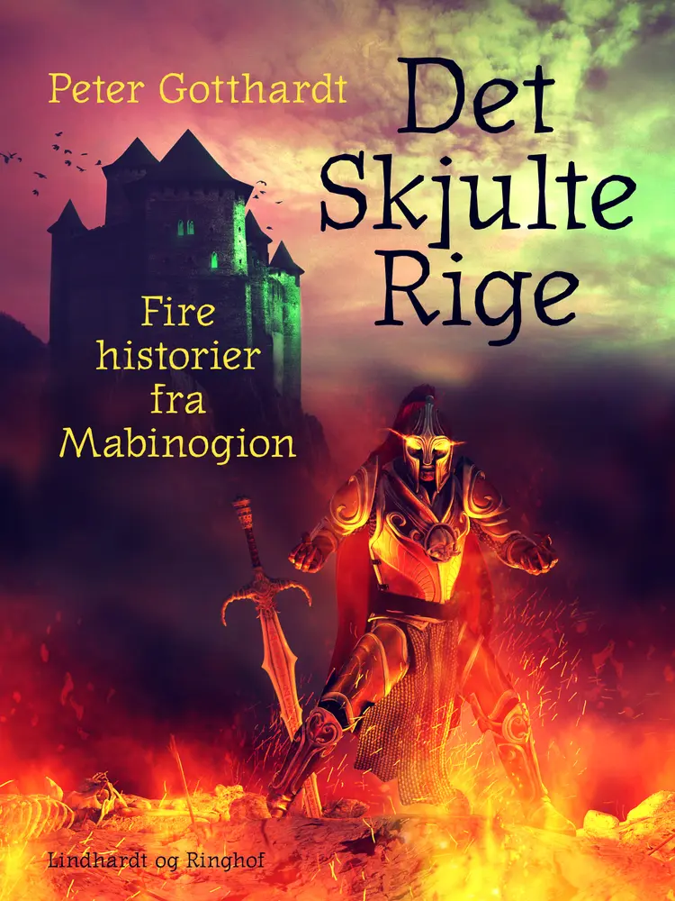 Det Skjulte Rige: fire historier fra Mabinogion af Peter Gotthardt