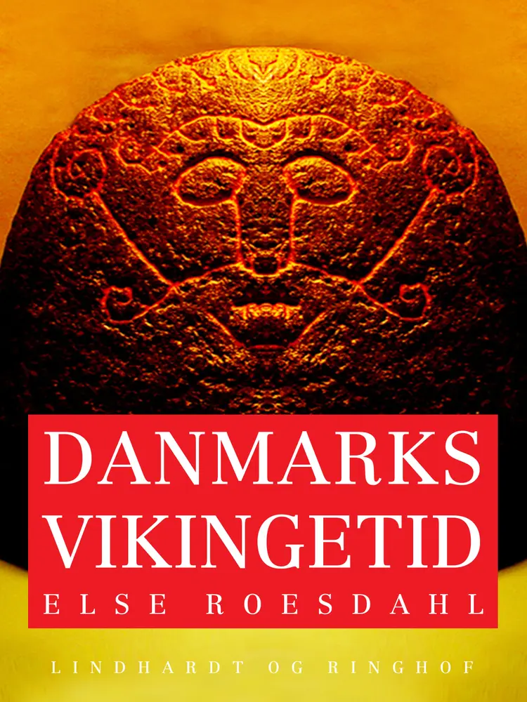 Danmarks vikingetid af Else Roesdahl