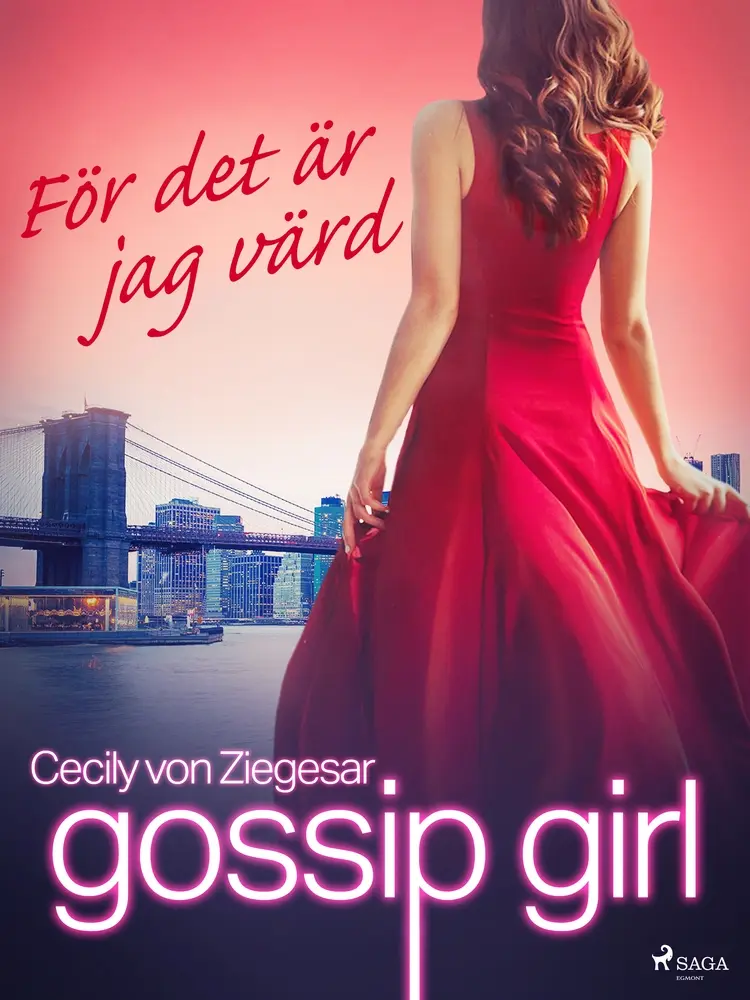 För det är jag värd af Cecily Von Ziegesar