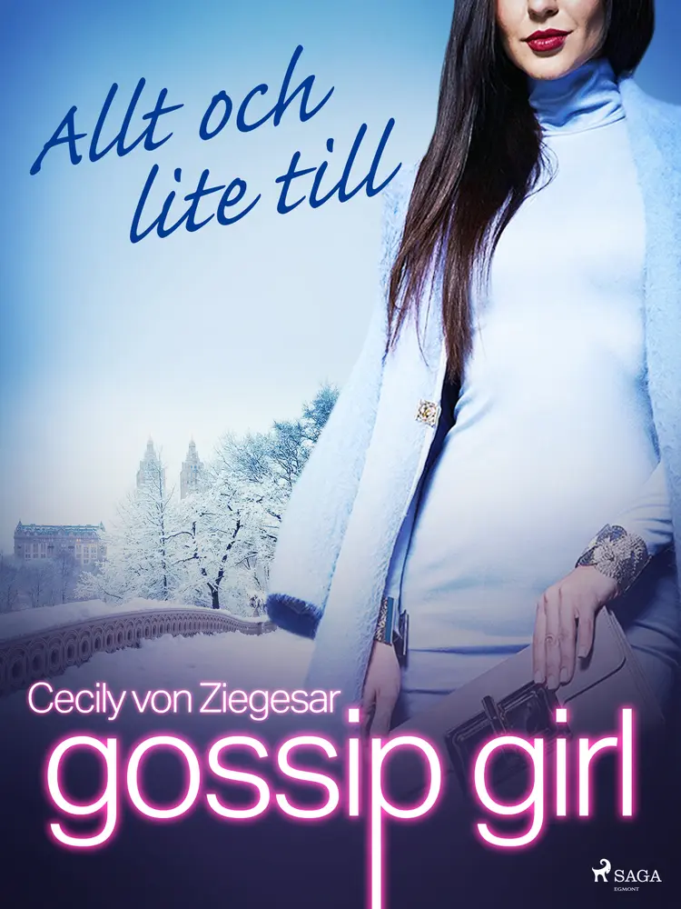 Allt och lite till af Cecily von Ziegesar