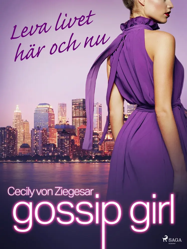 Leva livet här och nu af Cecily Von Ziegesar