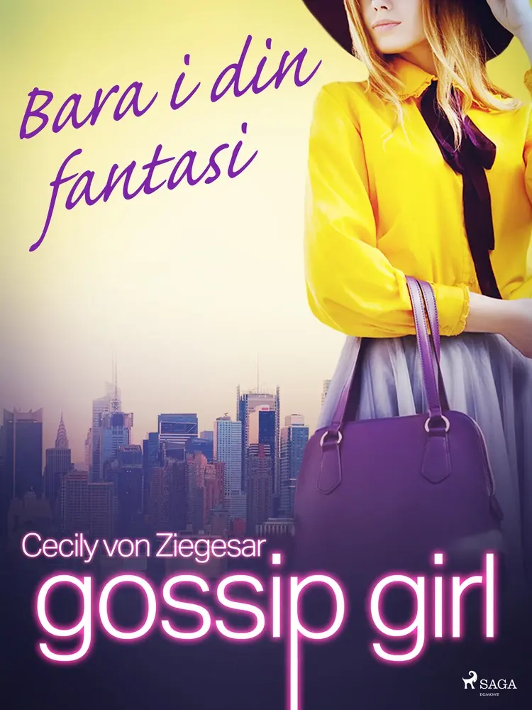 Bara i din fantasi af Cecily von Ziegesar