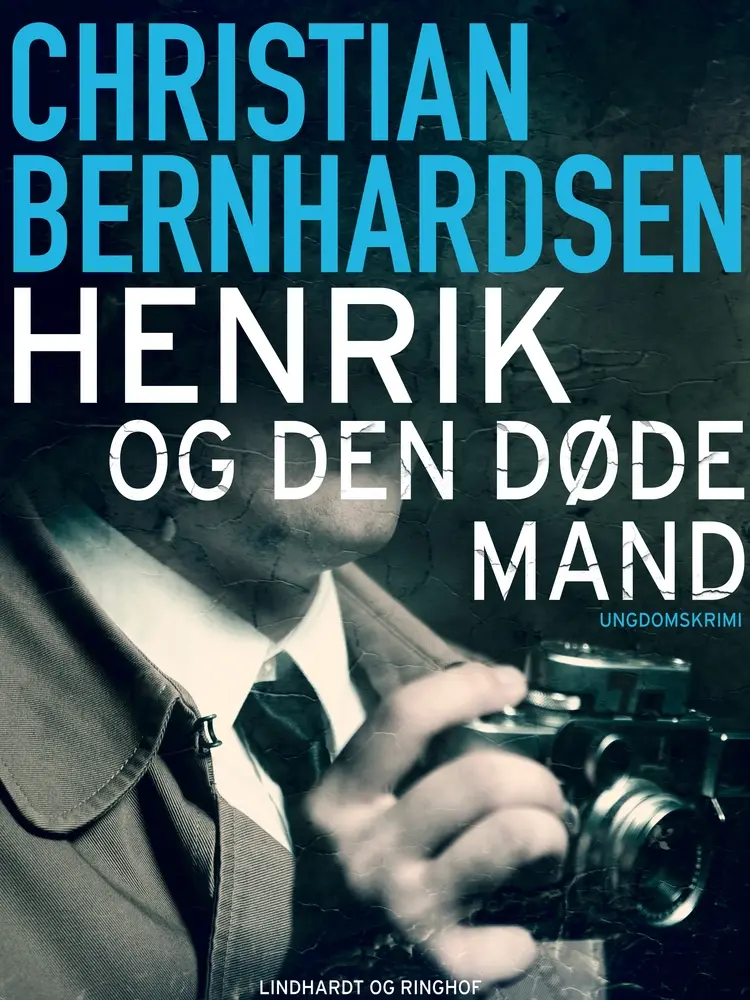 Henrik og den døde mand af Christian Bernhardsen