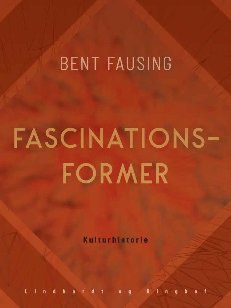 Fascinationsformer af Bent Fausing