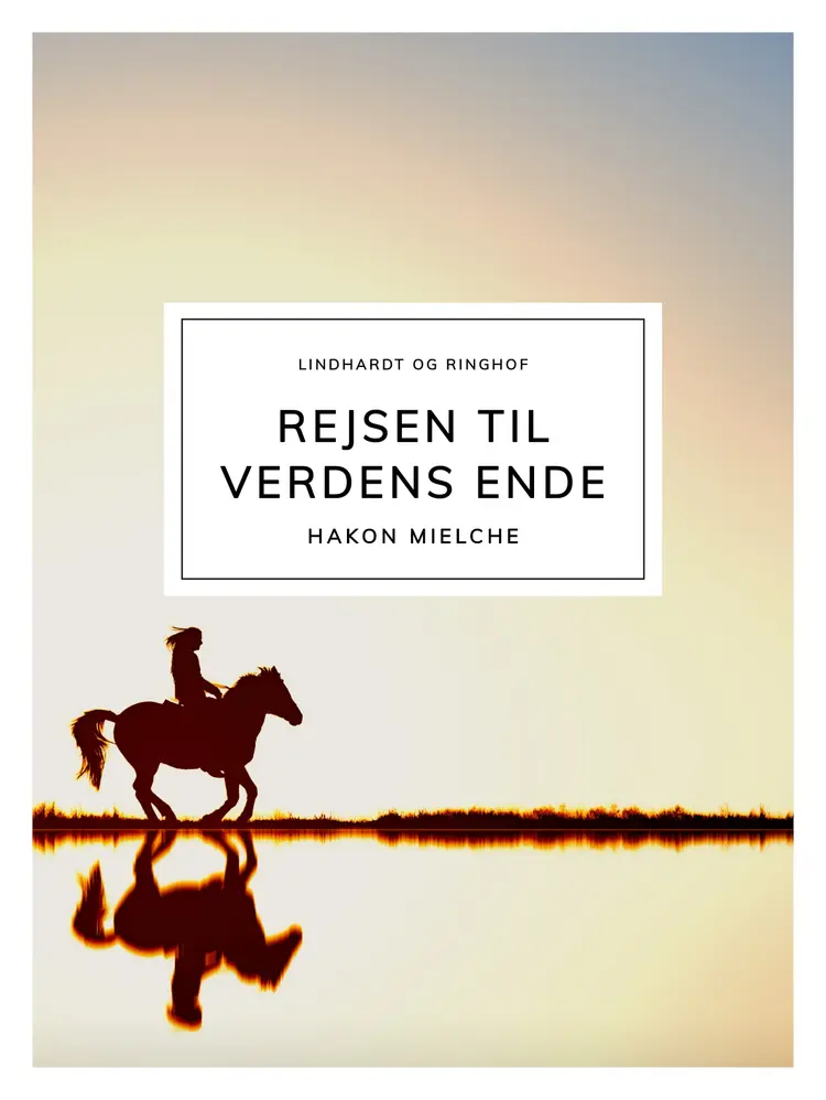 Rejsen til verdens ende af Hakon Mielche