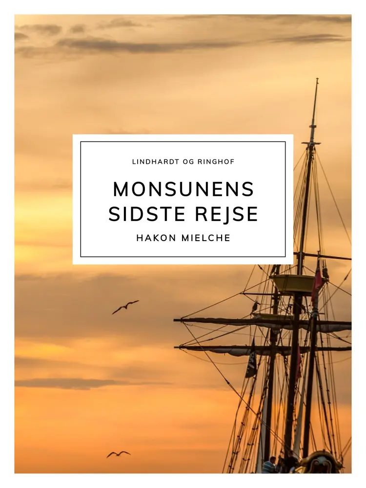 Monsunens sidste rejse af Hakon Mielche