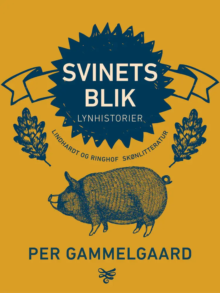 Svinets blik af Per Gammelgaard